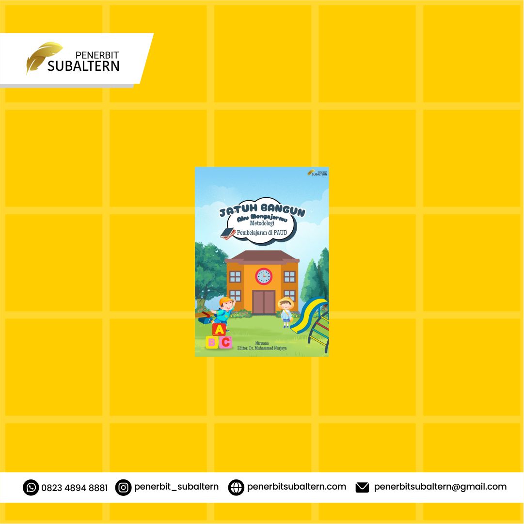 JATUH BANGUN AKU MENGAJARMU (METODE PEMBELAJARAN DI PAUD)